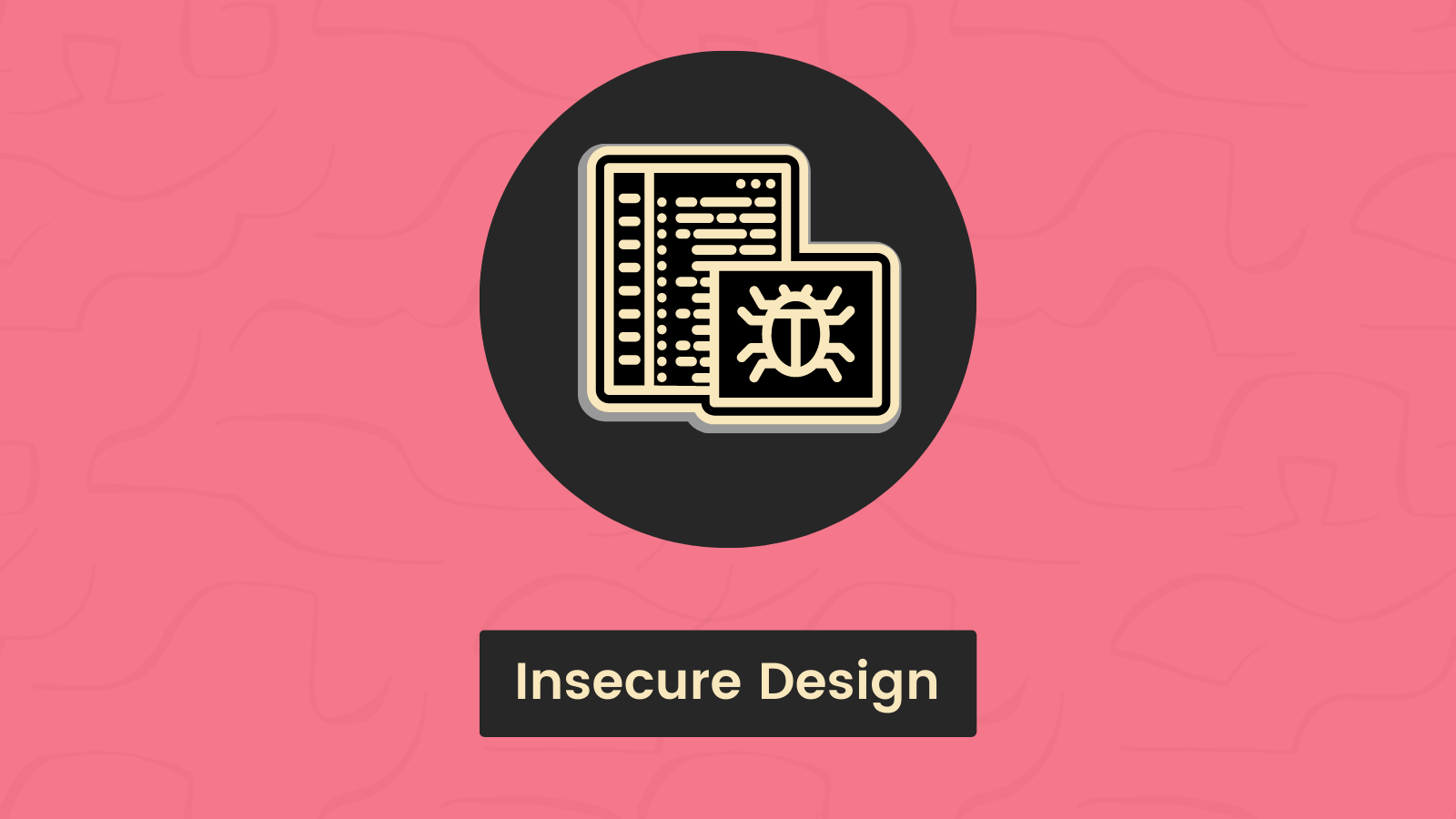 OWASP 10 - Insecure Design