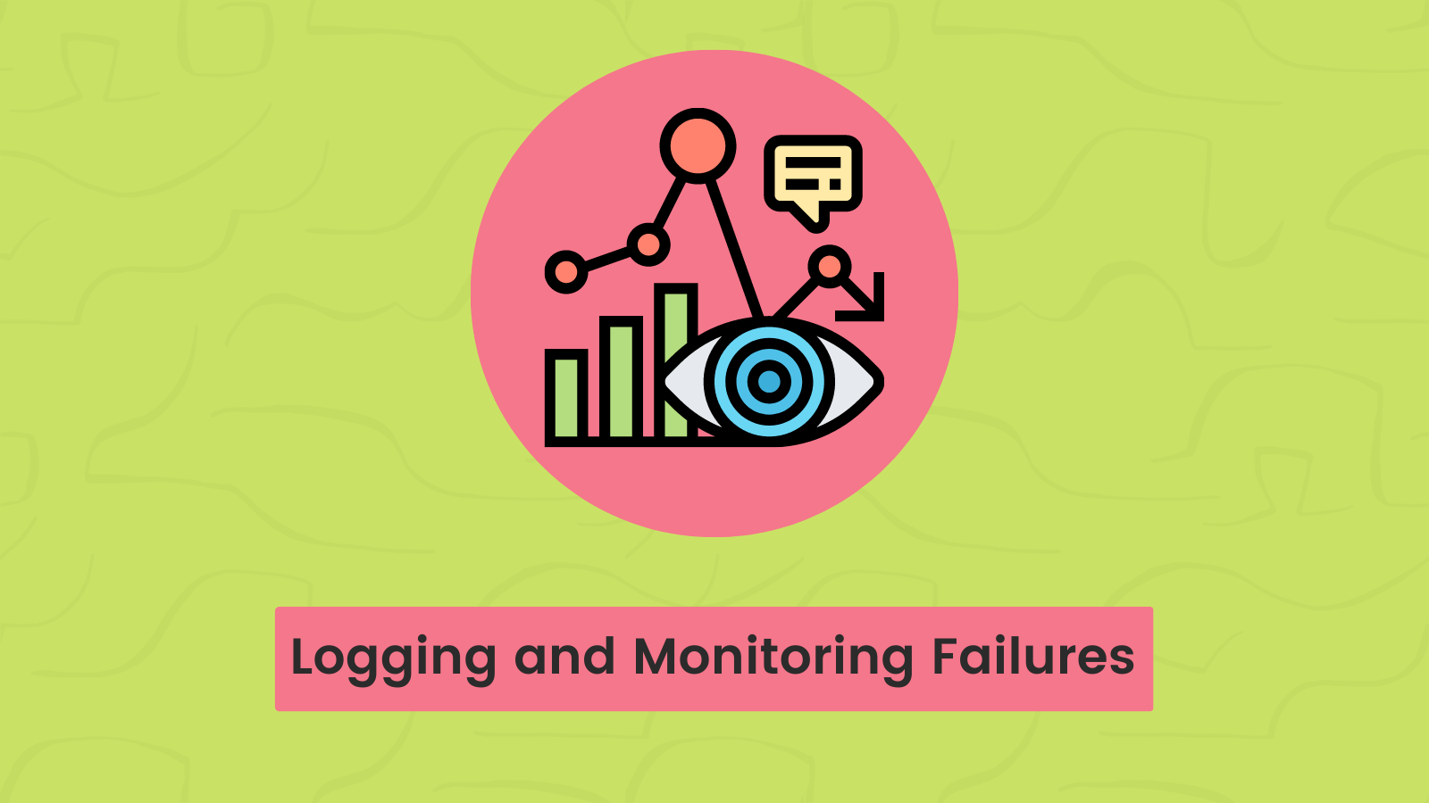 OWASP 10 - Security Logging and Monitoring Failures