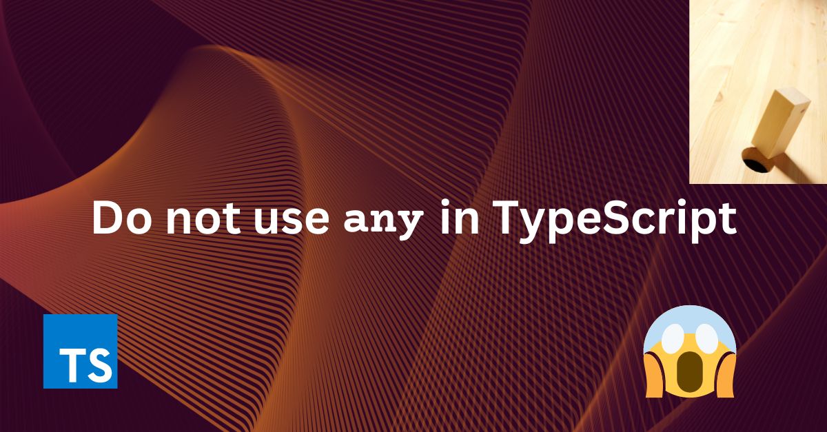 TypeScript: avoid the type any